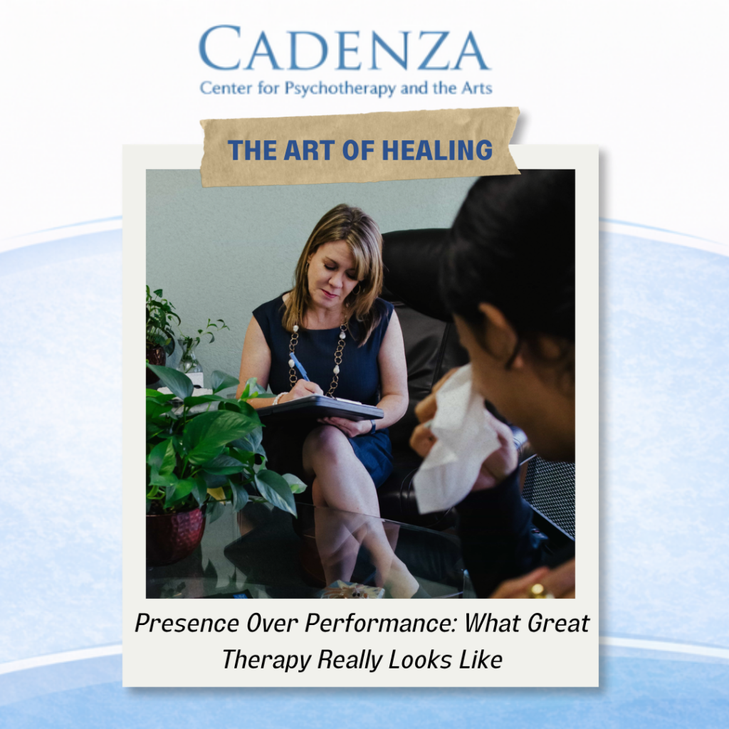 June 23, 2026 – Presence Over Performance: What Great Therapy Really Looks Like